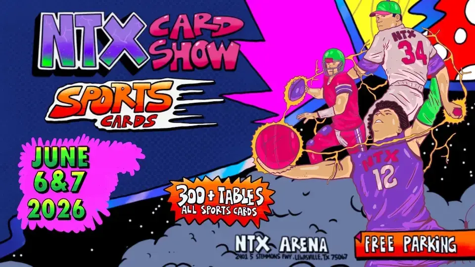 NTX Sports Cards & Comics Show NTX Sports Cards & Comics Show